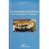 L'harmattan La communauté internationale -  Kouassi Kanga Bertin - broché