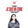 Payot Je suis un zèbre -  Tiana - Poche