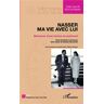 L'harmattan Nasser, ma vie avec lui - Tahîa Gamâl Abd al-Nasser - broché