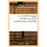 Hachette Bnf Le véritable langage des fleurs ou Flore emblématique -  Joseph Poisle-Desgranges - broché