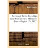 Hachette Bnf Scènes de la vie de collège dans tous les pays. Mémoires d'un collégien 1882 - André Laurie - broché