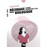 Souffle D'or Eds Décodage biologique : système respiratoire et ORL - Christian Flèche - broché