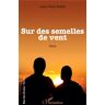 L'harmattan Sur des semelles de vent - Jean-Paul Robin - broché