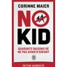 J'ai Lu No Kid - Corinne Maier - Poche