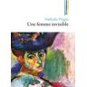 Rocher Eds Du Une femme invisible - Nathalie Piégay - broché