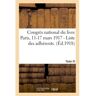 Hachette Bnf Congrès national du livre Paris, 11-17 mars 1917. Tome III - I. - Liste des adhérents. -  Collectif - broché