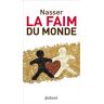 Balland La faim du monde -  Nasser - broché