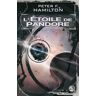 Bragelonne L'Étoile de Pandore, T1 : Pandore abusée - Peter F. Hamilton - broché