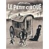 Dargaud Le Petit Cirque - Tome 0 - Le Petit Cirque -  Fred - cartonné