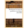 Hachette Bnf Bombonnel, le tueur de panthères, ses chasses - Charles Bombonnel - broché