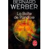 Lgf La Boîte de Pandore - Bernard Werber - Poche