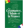 L'harmattan La Casamance, l'Islam et la France - Séga Seckou Sagna - broché