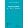 L'harmattan La langue seconde de l'école à l'université - Paula Prescod - broché