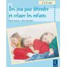 Retz Eds Des jeux pour détendre et relaxer les enfants - Denise Chauvel - broché