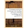 Hachette Bnf Compagnie parisienne d'éclairage et de chauffage par le gaz. Eclairage et chauffage par le gaz. -  Collectif - broché