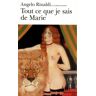 Gallimard Tout ce que je sais de Marie - Angelo Rinaldi - Poche