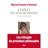 Seuil L'Esprit du macronisme - Myriam Revault d'Allonnes - broché