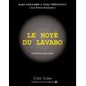 Art Et Comedie Le noyé du lavabo - André Gaillard - broché