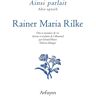 Arfuyen Ainsi parlait Rainer Maria Rilke - Rainer Maria Rilke - broché