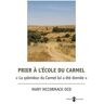 Du Carmel Eds Prier à l'école du Carmel - Mary Mc Cormack - broché