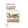 Cerf Les paraboles evangeliques - nouveaute de dieu etnouveaute de vie - Camille Focant - broché