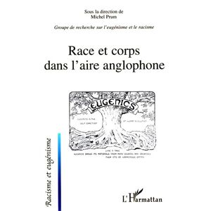 L'harmattan Race et corps dans l'aire anglophone - Michel Prum - broché