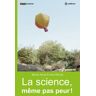 Publishroom La science, même pas peur ! - Marima Hvass-Faivre d'Arcier - broché