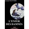 Vaillant Eds L'Enfer des damnés - Olivier Lionel - broché