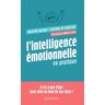 Mardaga L'intelligence émotionnelle en pratique - Stéphanie De Schaetzen - broché