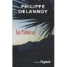 Fayard Las palmeras - Philippe Delannoy - broché