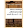 Hachette Bnf Nouvelles instructions populaires sur les moyens de combattre et de détruire la maladie actuelle - Charles François Antoine Morren - broché