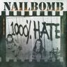 Nailbomb CD - 100% hate -