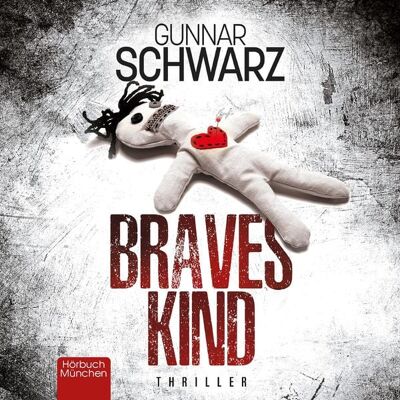 Hörbuch München von RBmedia Verlag Braves Kind Hörbuch München von RBmedia Verlag Braves Kind