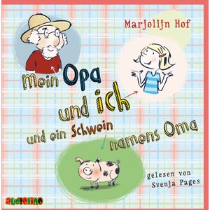 Audiolino Mein Opa und ich und ein Schwein namens Oma