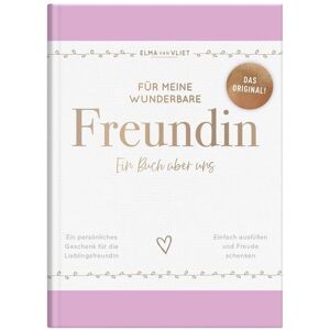Elma Van Vliet Für meine wunderbare Freundin Elma Van Vliet Für meine wunderbare Freundin