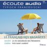 Spotlight Verlag GmbH Französisch lernen Audio - Französisch für den Urlaub