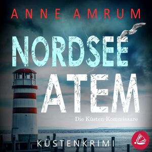 Miss Motte Audio Nordsee Atem - Die Küsten-Kommissare: Küstenkrimi (Die Nordsee-Kommissare 14) Miss Motte Audio Nordsee Atem - Die Küsten-Kommissare: Küstenkrimi (Die Nordsee-Kommissare 14)
