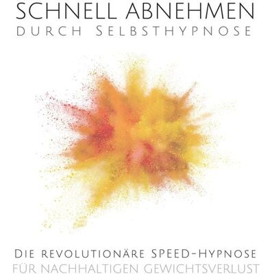 Lynen Media GmbH Schnell abnehmen durch Selbsthypnose Lynen Media GmbH Schnell abnehmen durch Selbsthypnose