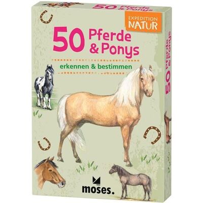 moses. Expedition Natur - 50 Pferde & Ponys moses. Expedition Natur - 50 Pferde & Ponys