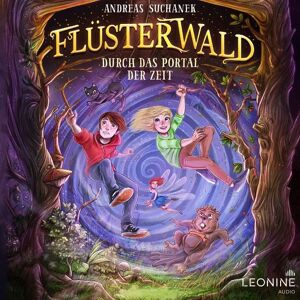 Leonine Audio Flüsterwald - Durch das Portal der Zeit (Staffel I, Band 3)