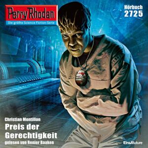 Eins A Medien Perry Rhodan 2725: Preis der Gerechtigkeit