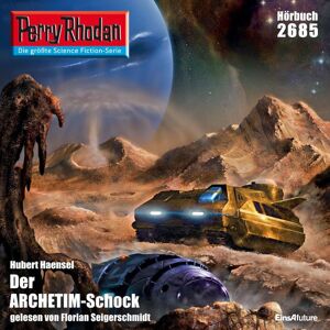 Eins A Medien Perry Rhodan 2685: Der ARCHETIM-Schock