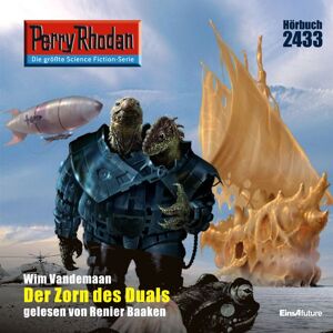 Eins A Medien Perry Rhodan 2433: Der Zorn des Duals