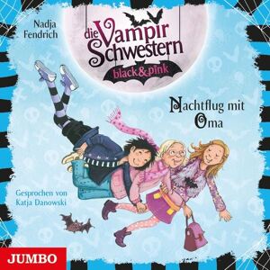 JUMBO Neue Medien und Verlag GmbH Die Vampirschwestern black & pink. Nachtflug mit Oma [Band 5]