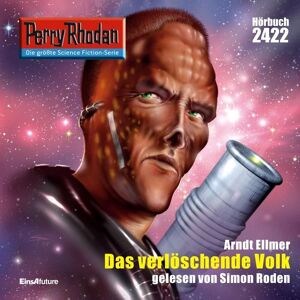 Eins A Medien Perry Rhodan 2422: Das verlöschende Volk