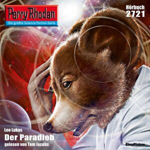 Eins A Medien Perry Rhodan 2721: Der Paradieb