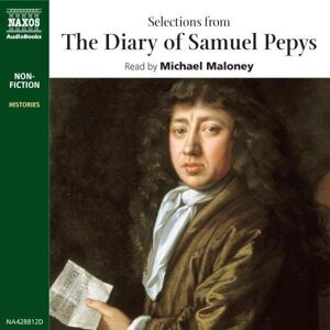 Naxos Audiobooks The Diary of Samuel Pepys