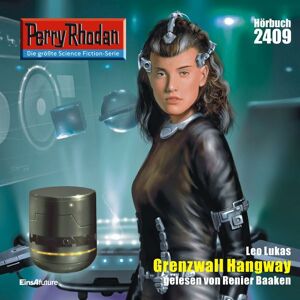 Eins A Medien Perry Rhodan 2409: Grenzwall Hangay