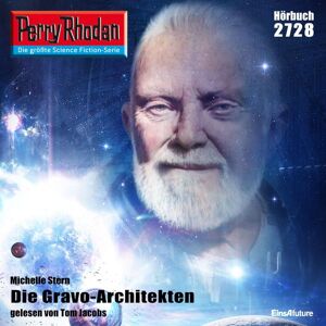 Eins A Medien Perry Rhodan 2728: Die Gravo-Architekten