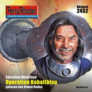 Eins A Medien Perry Rhodan 2452: Operation Kobaltblau